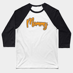 Mmmy Baseball T-Shirt